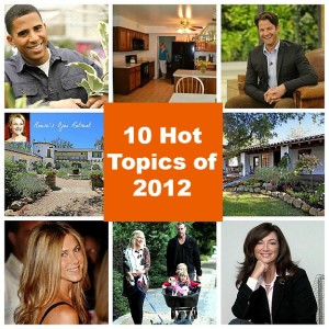 10 Hot House Topics 2012