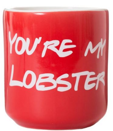 you're my lobster friends mug