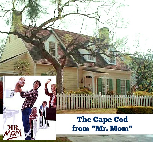 The Cape Cod from Mr. Mom movie