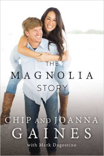 The Magnolia Story book by Chip and Joanna Gaines