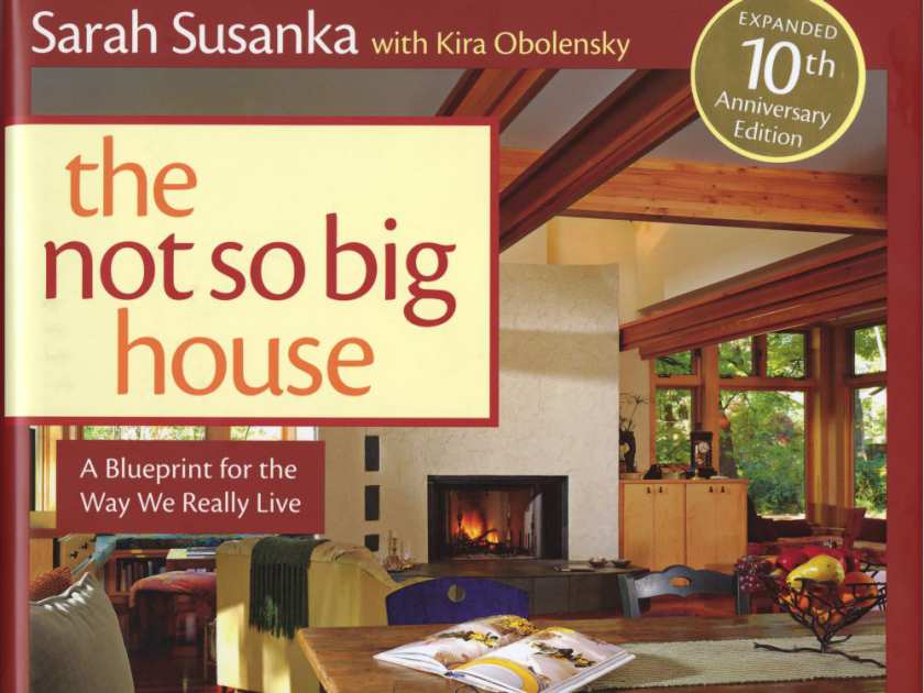 cover of Not So Big House book by Sarah Susanka