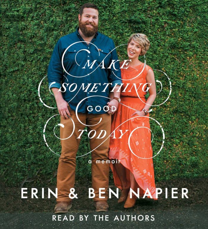 Make Something Good Today Book by Erin Napier